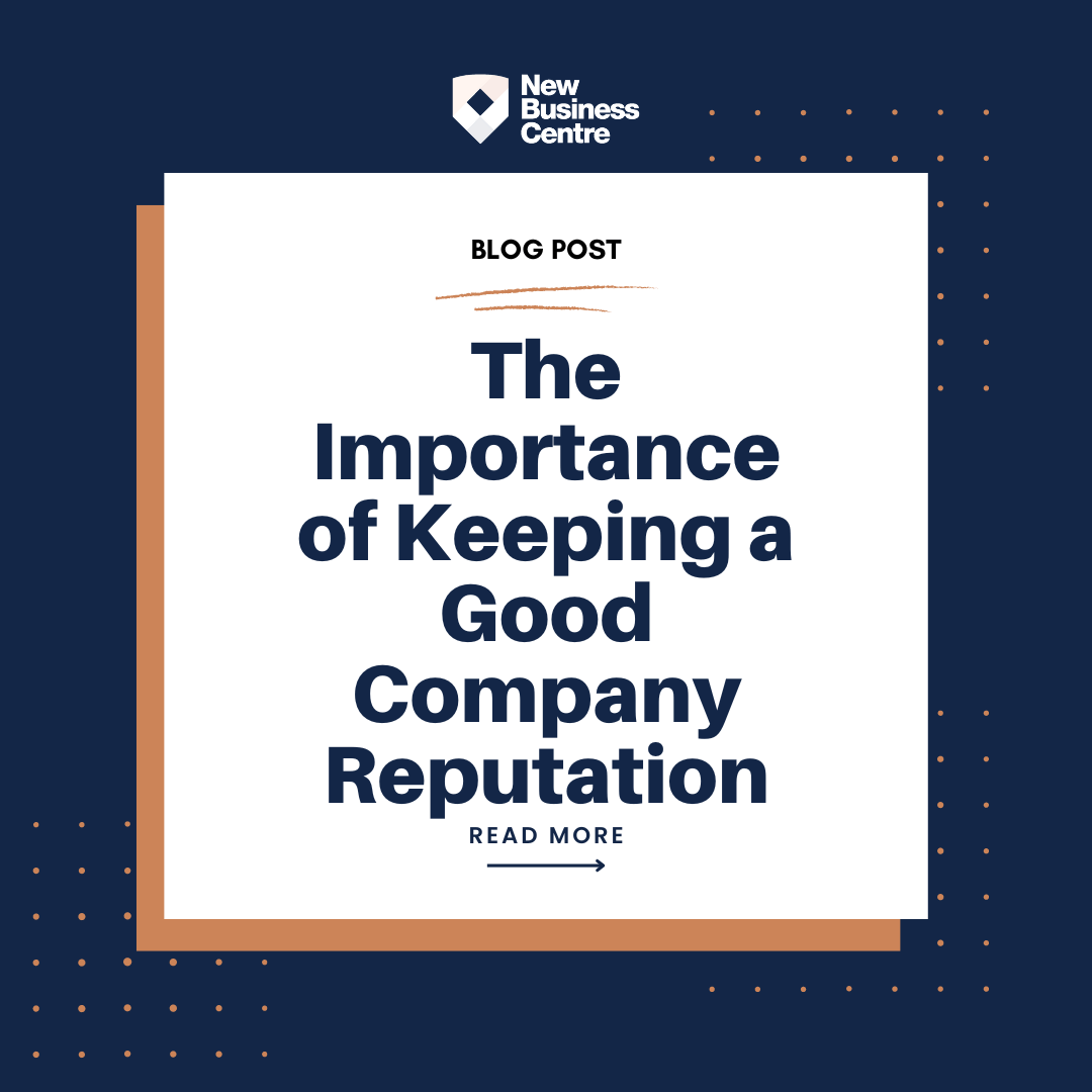 the-importance-of-keeping-a-good-company-reputation-new-business-centre