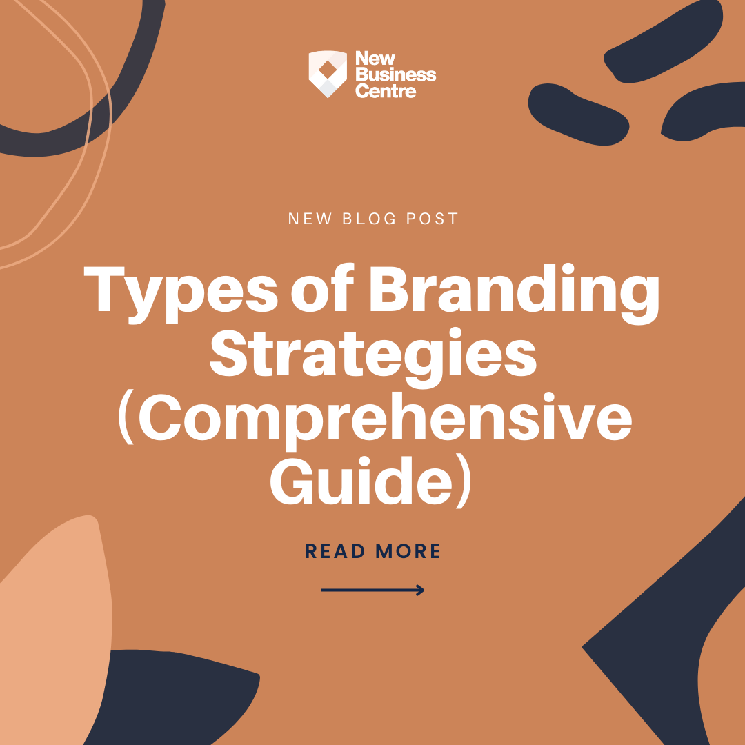 types-of-branding-strategies-comprehensive-guide-new-business-centre